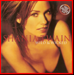 TWAIN, Shania (Eilleen) 'Wild And Wicked' 2000 RWP/BMG £7.50
