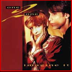 One 2 One 'Imagine It' 1992 A&M £8.00 (Trades Welcome)