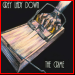Grey Lady Down 'The Crime' 1994 CYCLOPS £12.00 (Or Nearest Offer)